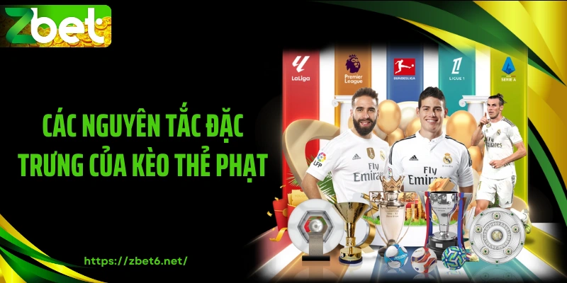 Các nguyên tắc đặc trưng của kèo thẻ phạt