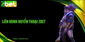 liên minh huyền thoại zbet