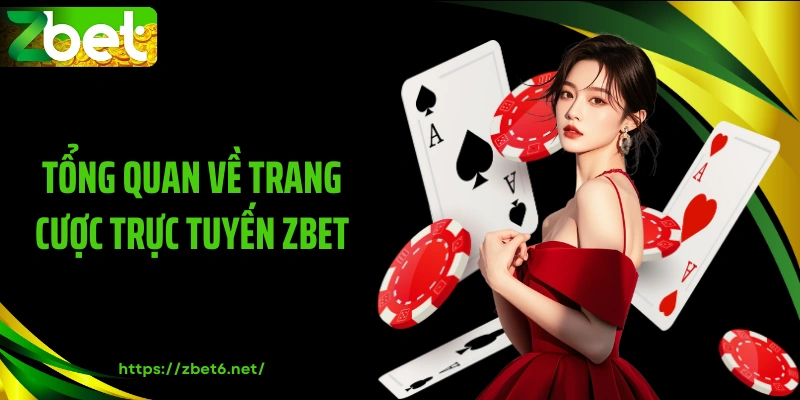 Tổng quan về trang cược trực tuyến ZBET